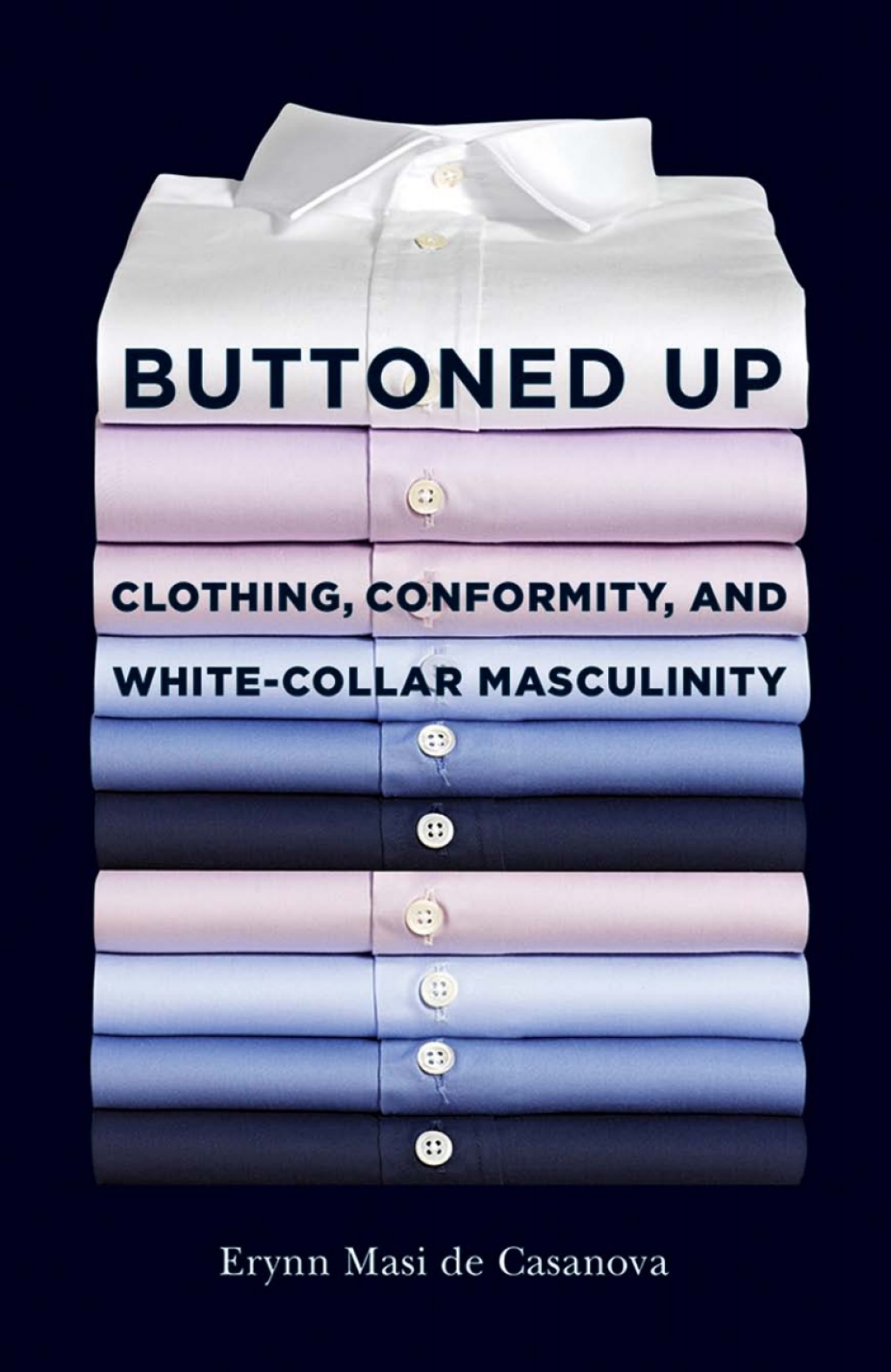 Buttoned Up Clothing, Conformity, and White-Collar Masculinity 1st Edition - (PDF/EPUB Version)