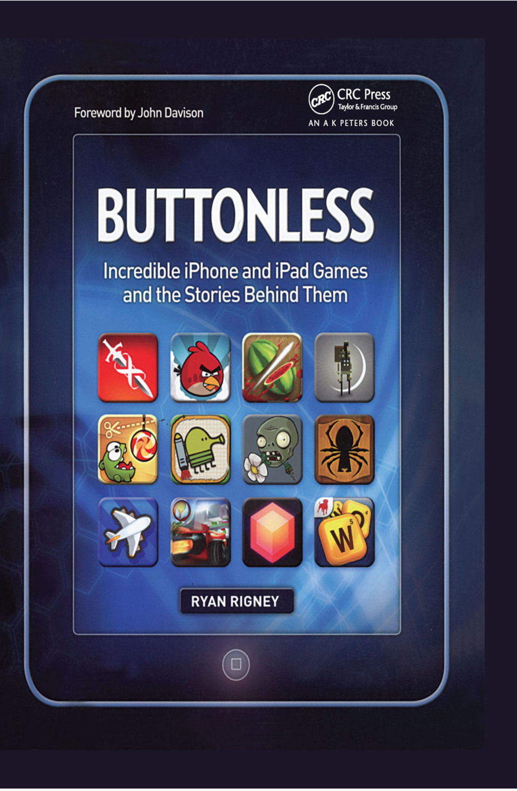 Buttonless Incredible iPhone and iPad Games and the Stories Behind Them 1st Edition â€“ PDF/EPUB Version Downloadable