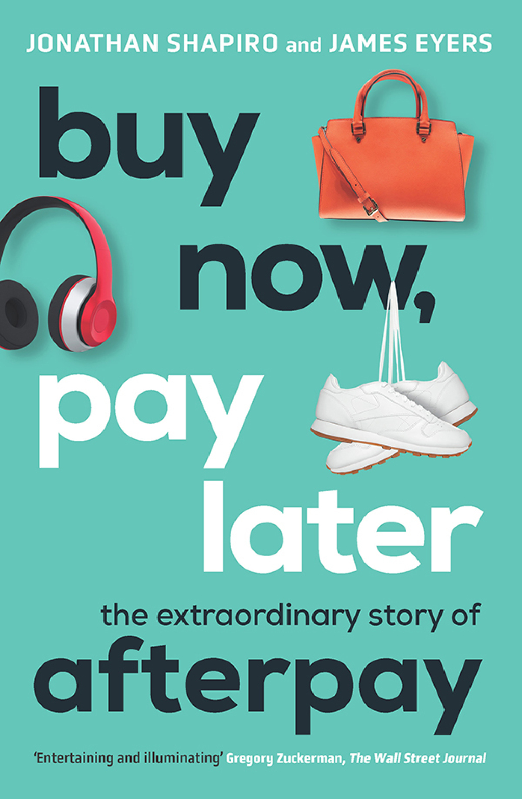 Buy Now, Pay Later The extraordinary story of Afterpay - (PDF/EPUB Version)