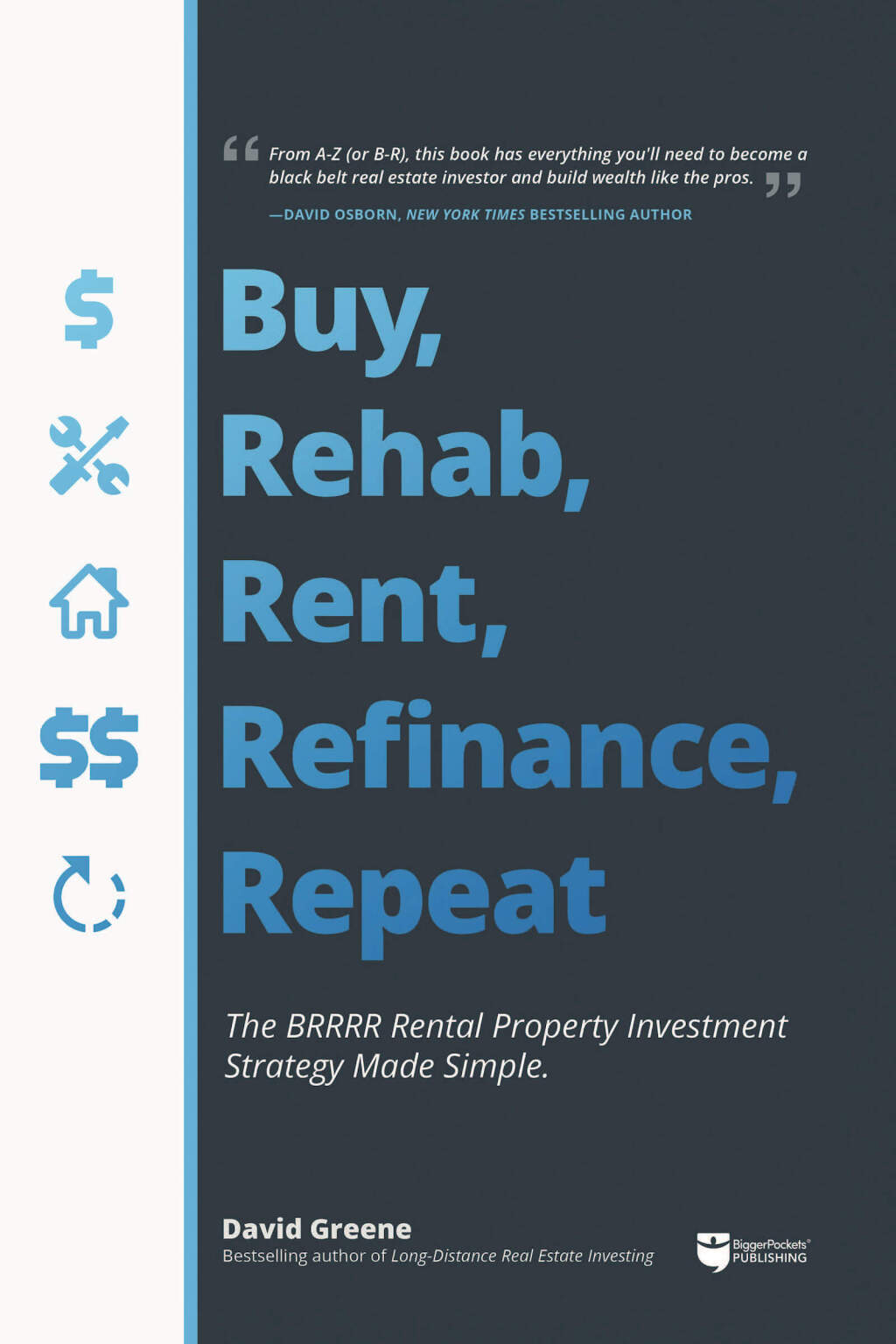 Buy, Rehab, Rent, Refinance, Repeat The BRRRR Rental Property Investment Strategy Made Simple - (PDF/EPUB Version)