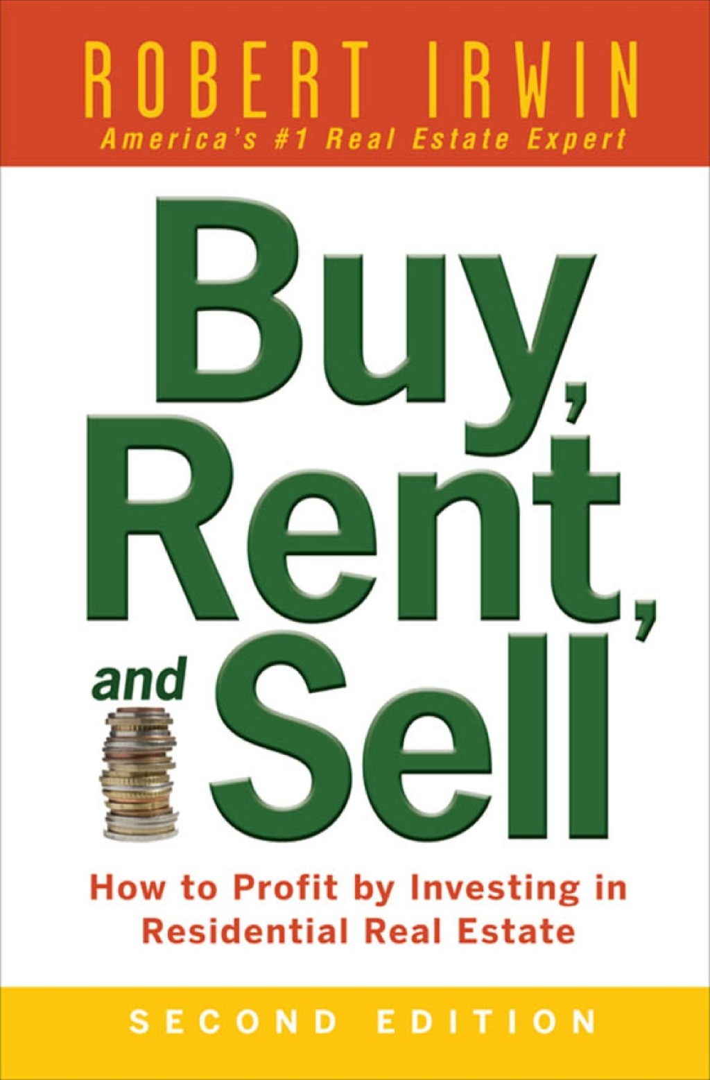 Buy, Rent, and Sell: How to Profit by Investing in Residential Real Estate 2nd Edition - (PDF/EPUB Version)