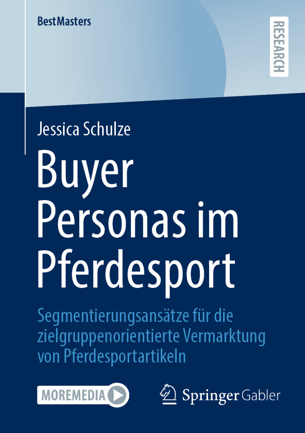 Buyer Personas im Pferdesport SegmentierungsansÃ¤tze fÃ¼r die zielgruppenorientierte Vermarktung von Pferdesportartikeln  â€“ PDF/EPUB Version Downloadable