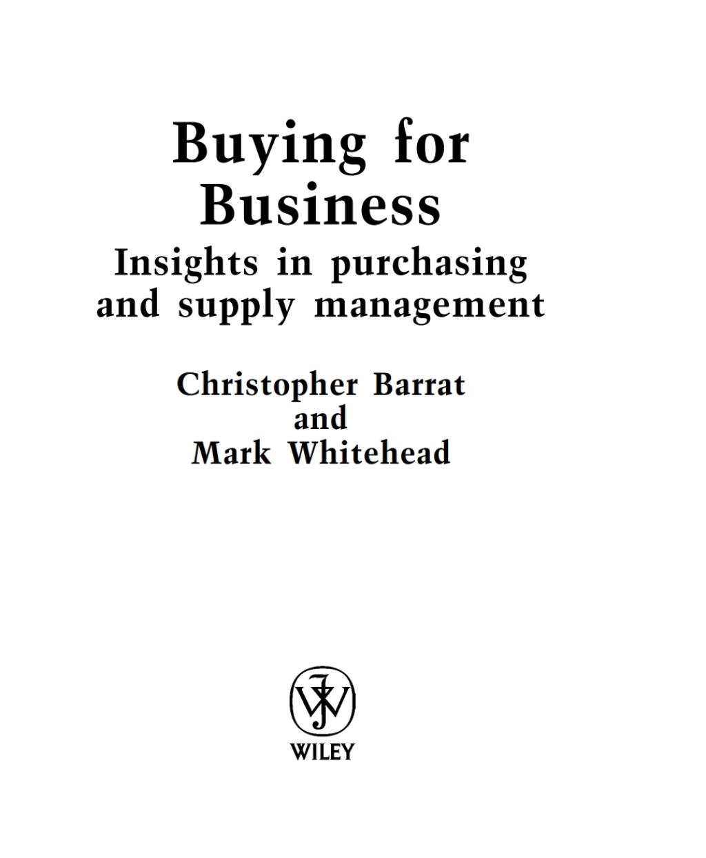 Buying for Business Insights in Purchasing and Supply Management 1st Edition â€“ PDF/EPUB Version Downloadable
