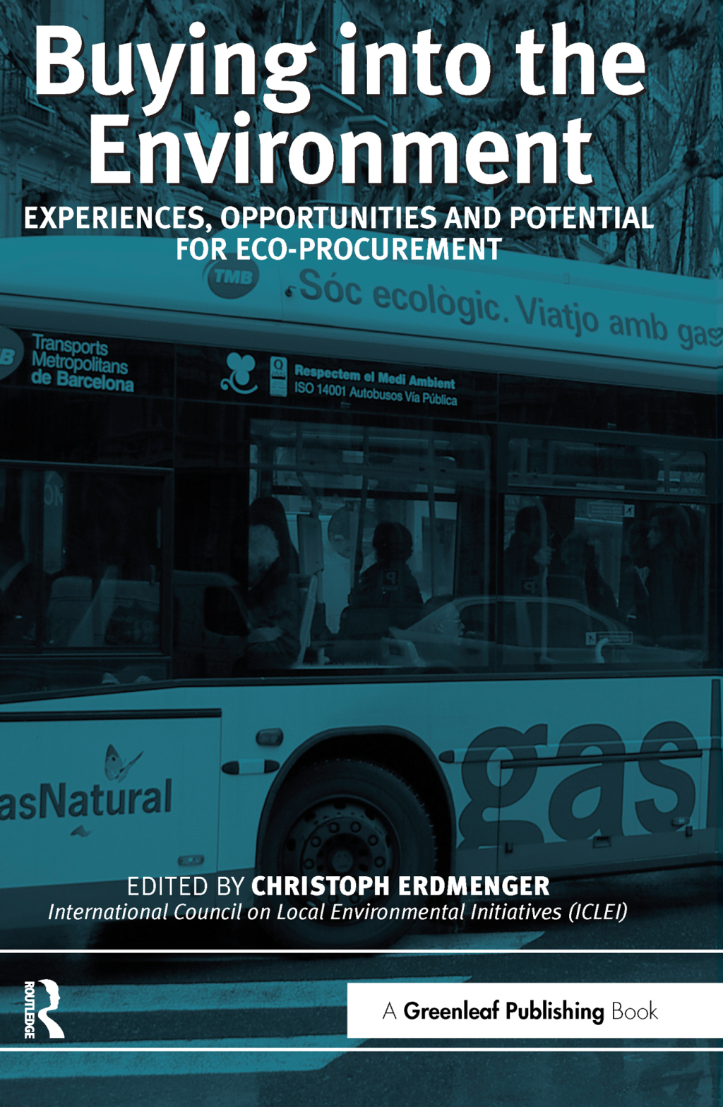 Buying into the Environment Experiences, Opportunities and Potential for Eco-procurement 1st Edition â€“ PDF/EPUB Version Downloadable