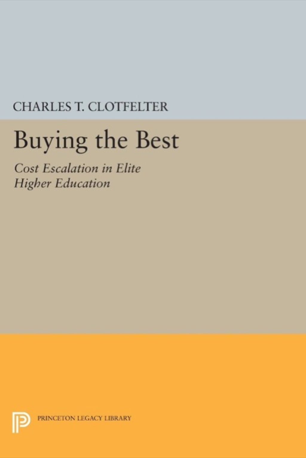 Buying the Best Cost Escalation in Elite Higher Education  â€“ PDF/EPUB Version Downloadable