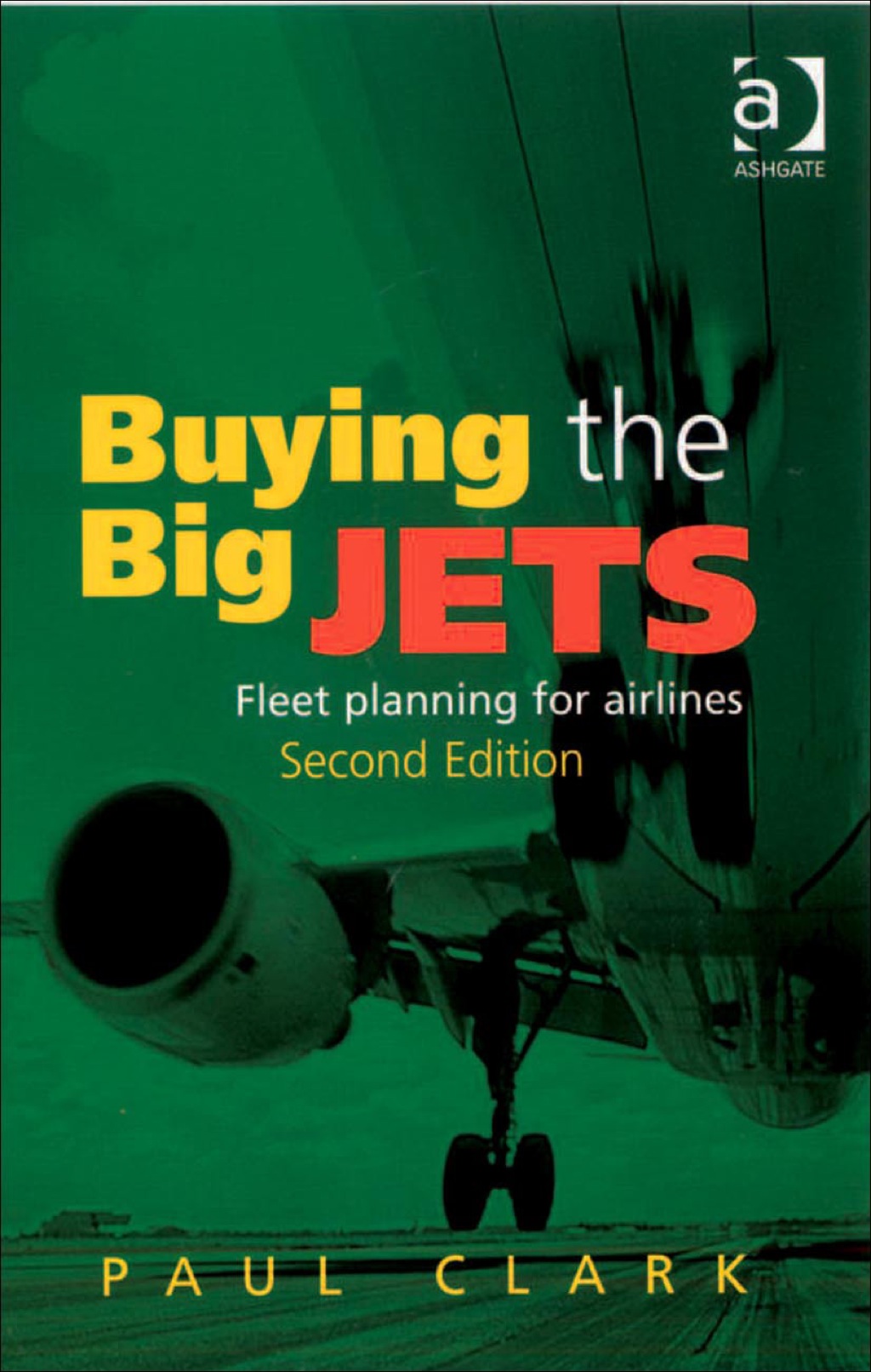 Buying the Big Jets: Fleet Planning for Airlines 2nd Edition â€“ PDF/EPUB Version Downloadable