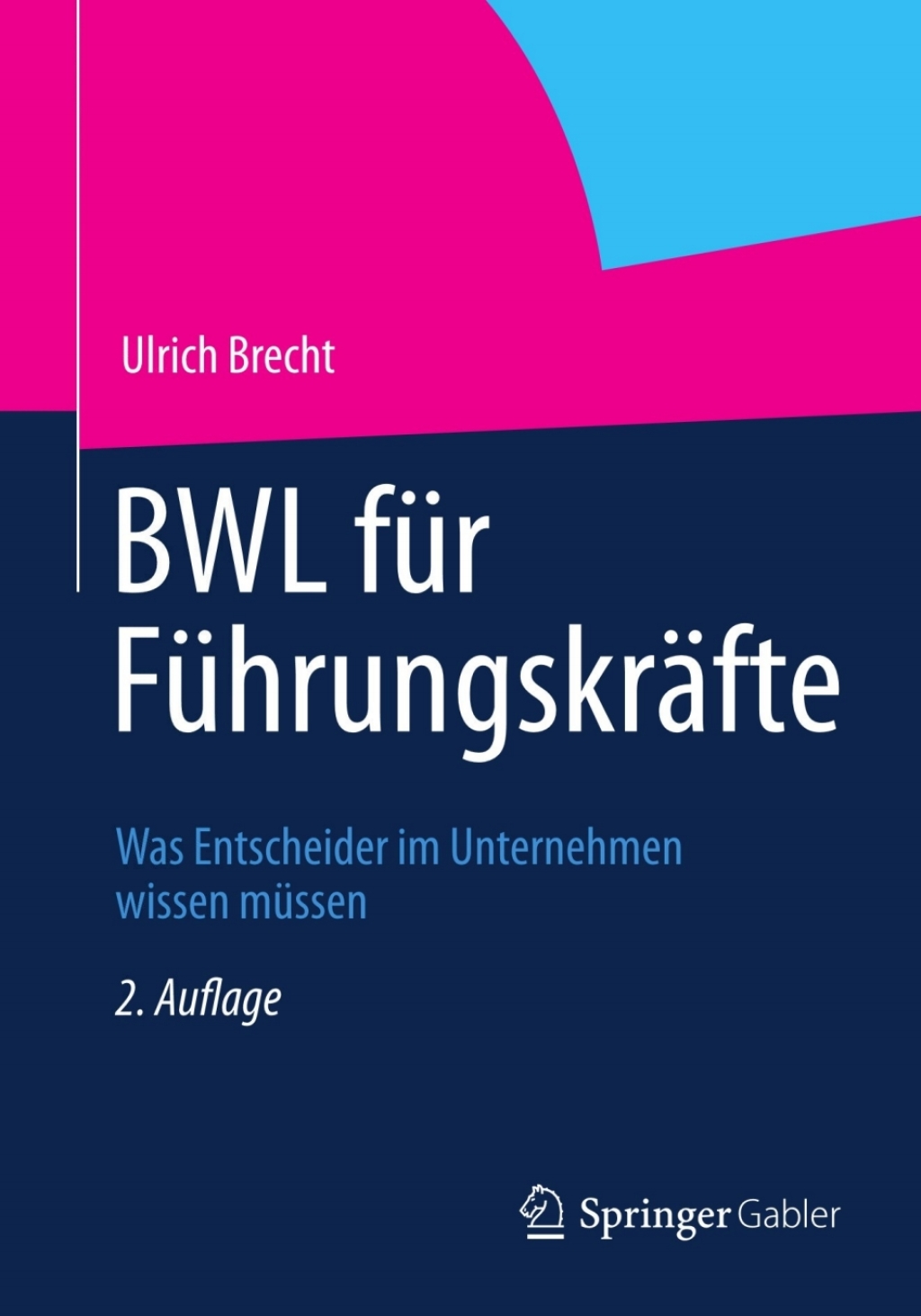 BWL fÃ¼r FÃ¼hrungskrÃ¤fte Was Entscheider im Unternehmen wissen mÃ¼ssen 2nd Edition â€“ PDF/EPUB Version Downloadable