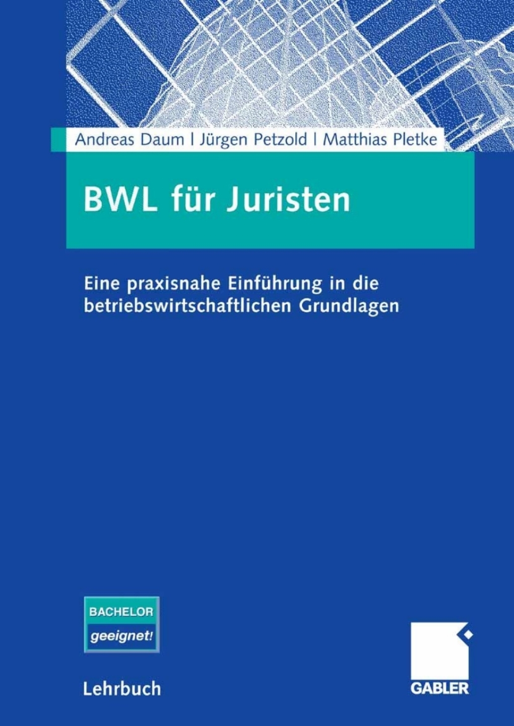 BWL fÃ¼r Juristen Eine praxisnahe EinfÃ¼hrung in die betriebswirtschaftlichen Grundlagen - (PDF/EPUB Version)