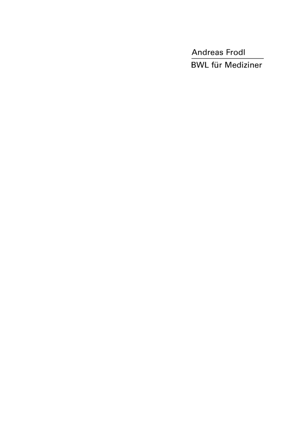 BWL fÃ¼r Mediziner Betriebswirtschaftslehre im Selbststudium 1st Edition â€“ PDF/EPUB Version Downloadable
