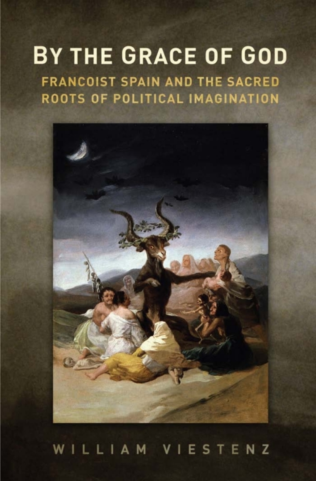 By the Grace of God Francoist Spain and the Sacred Roots of Political Imagination 1st Edition â€“ PDF/EPUB Version Downloadable
