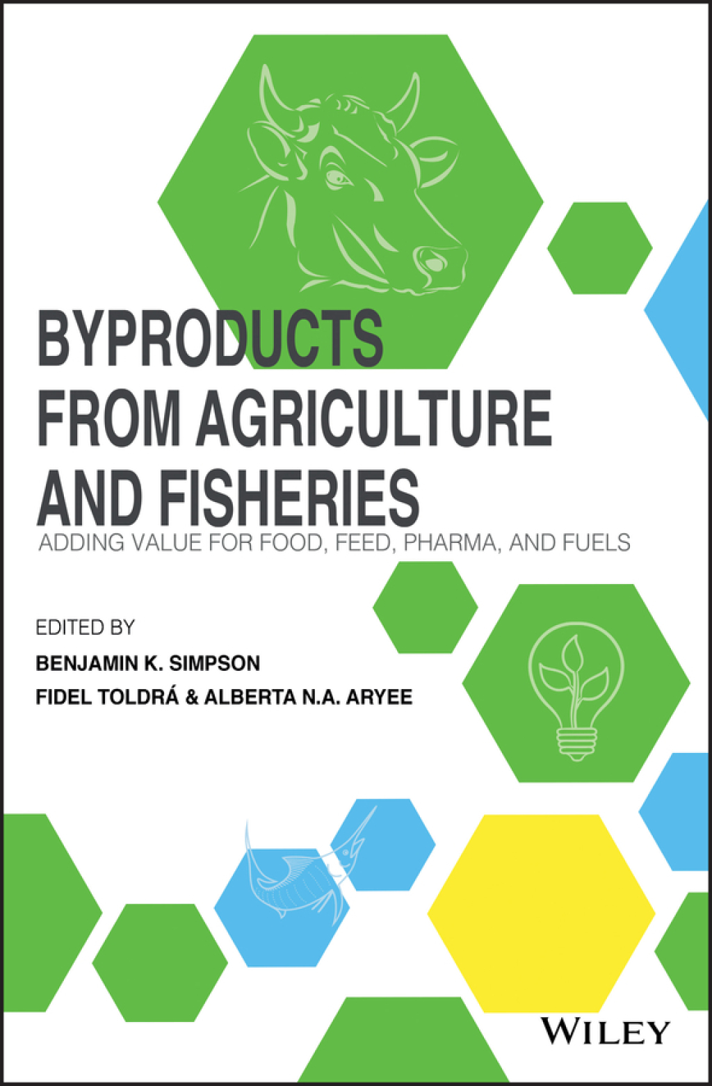 Byproducts from Agriculture and Fisheries Adding Value for Food, Feed, Pharma and Fuels 1st Edition â€“ PDF/EPUB Version Downloadable