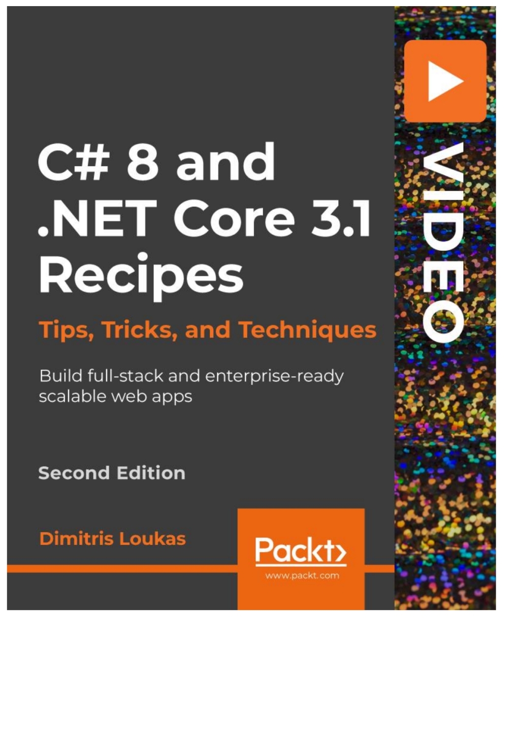 C# 8 and .NET Core 3.1 Recipes 1st Edition â€“ PDF/EPUB Version Downloadable