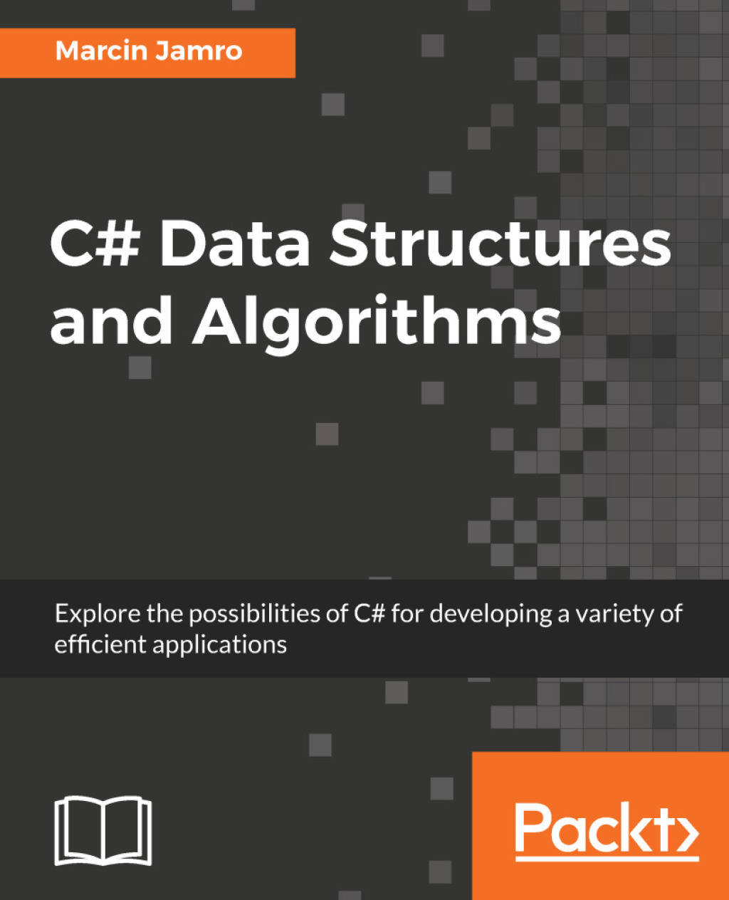 C# Data Structures and Algorithms Explore the possibilities of C# for developing a variety of efficient applications 1st Edition â€“ PDF/EPUB Version Downloadable