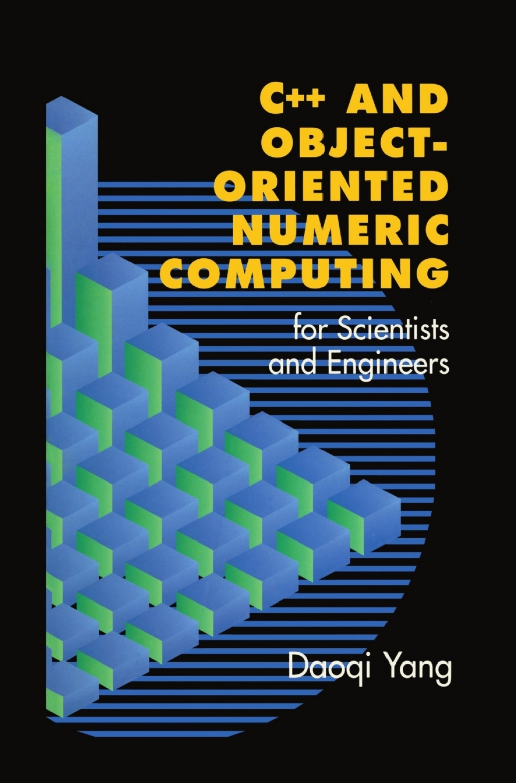 C++ and Object-Oriented Numeric Computing for Scientists and Engineers ...