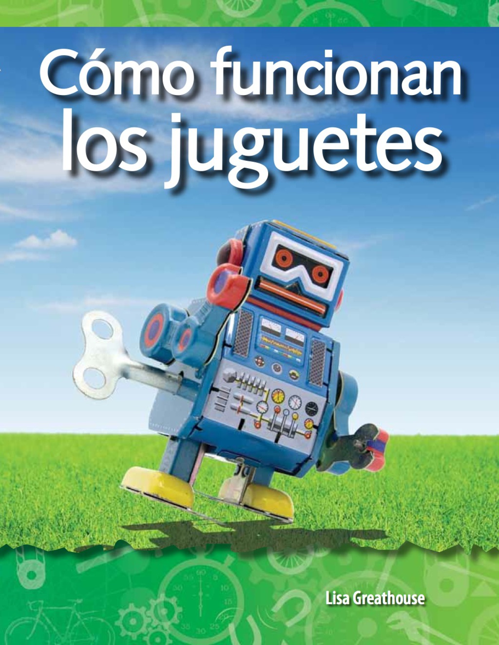 CÃ³mo funcionan los juguetes (How Toys Work) 1st Edition - (PDF/EPUB Version)