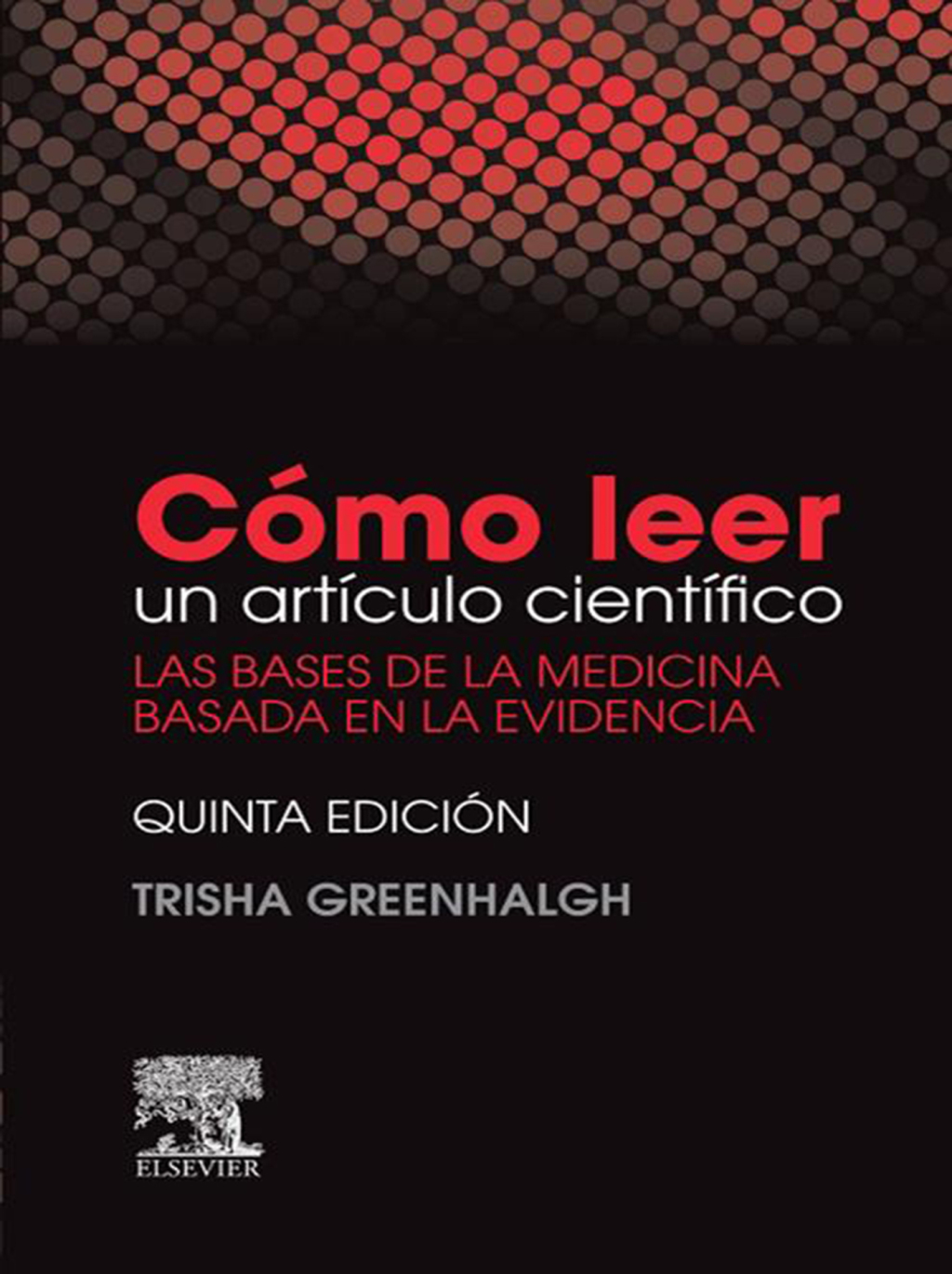 CÃ³mo leer un artÃ­culo cientÃ­fico Las bases de la medicina basada en la evidencia 5th Edition - (PDF/EPUB Version)