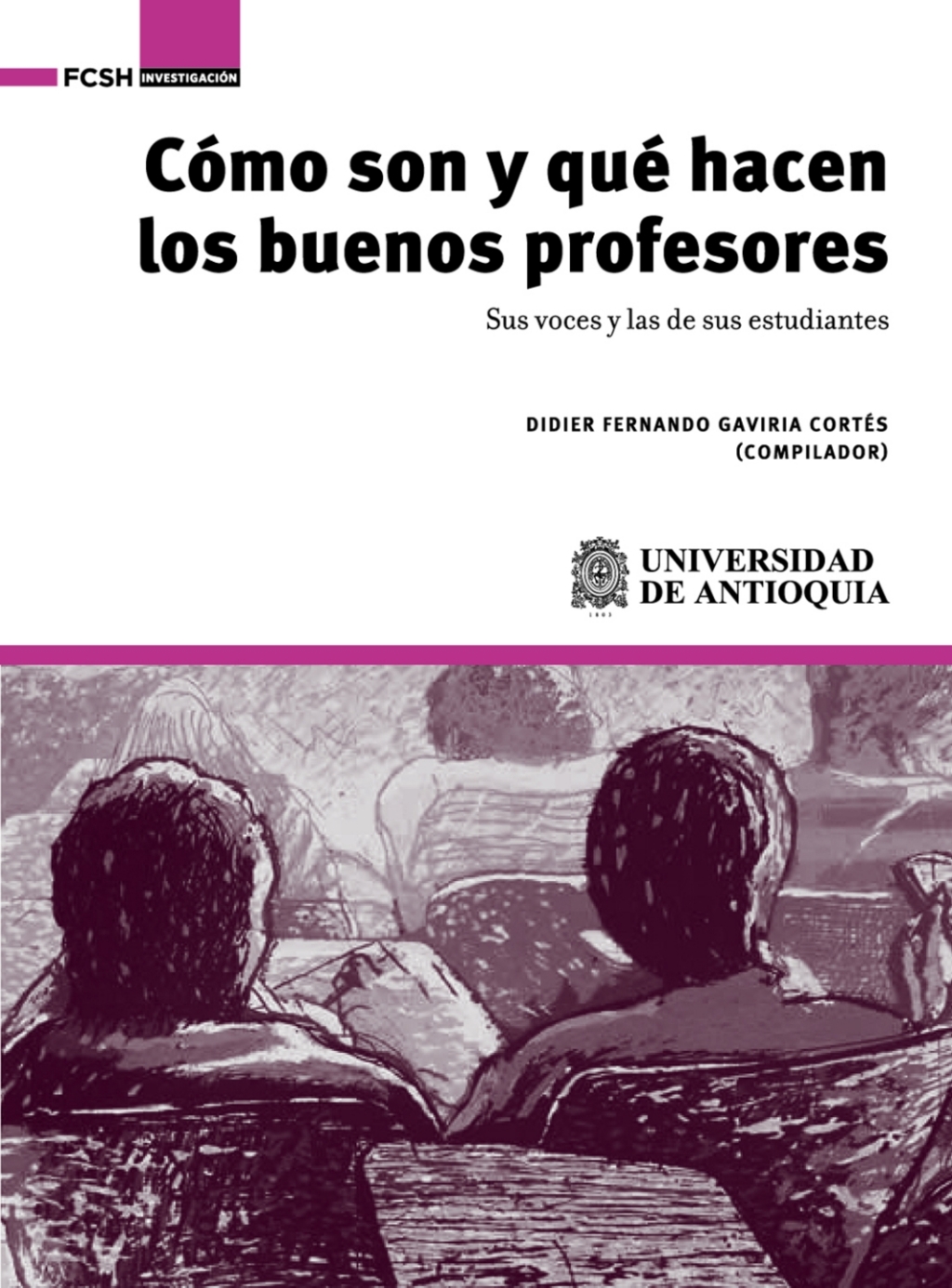 CÃ³mo son y quÃ© hacen los buenos profesores. Sus voces y la de sus estudiantes 1st Edition - (PDF/EPUB Version)