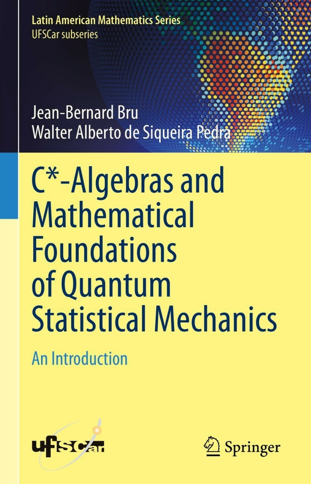 C*-Algebras and Mathematical Foundations of Quantum Statistical Mechanics An Introduction  â€“ PDF/EPUB Version Downloadable