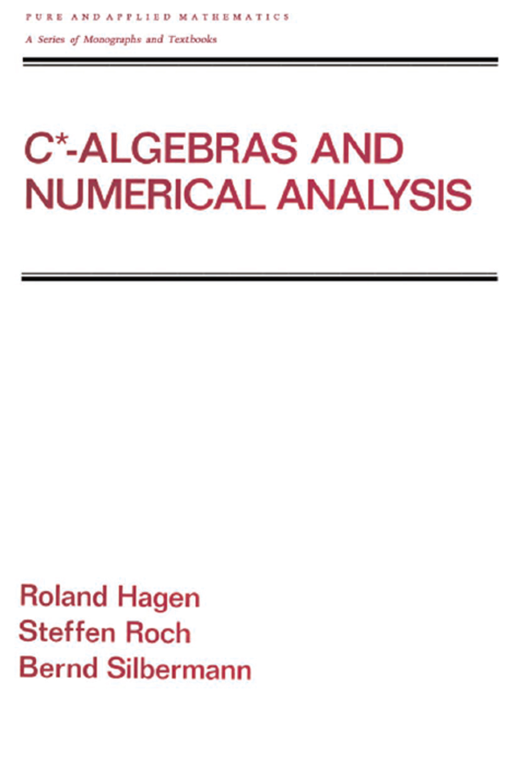 C* - Algebras and Numerical Analysis 1st Edition â€“ PDF/EPUB Version Downloadable