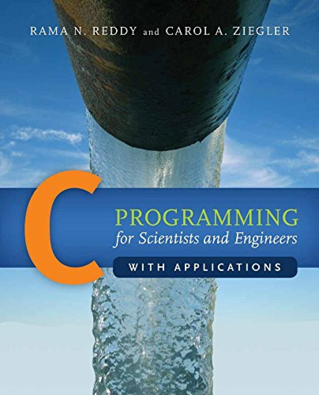 C Programming For Scientists and Engineers with Applications 1st Edition â€“ PDF/EPUB Version Downloadable