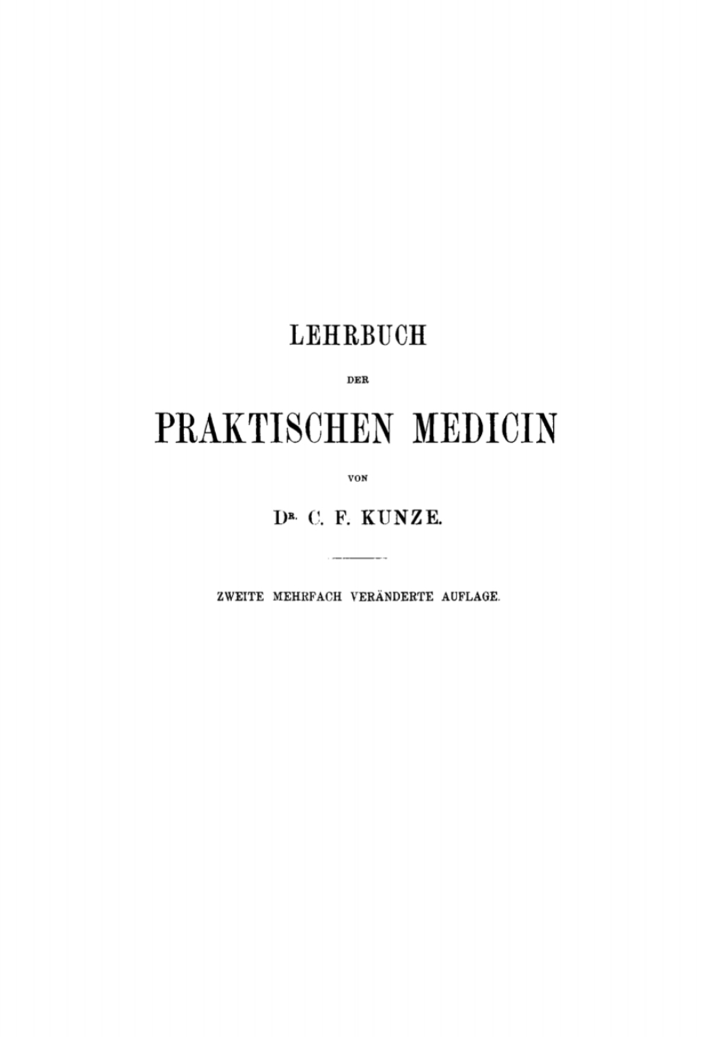 C. F. Kunze: Lehrbuch der practischen Medicin. Band 2 1st Edition â€“ PDF/EPUB Version Downloadable
