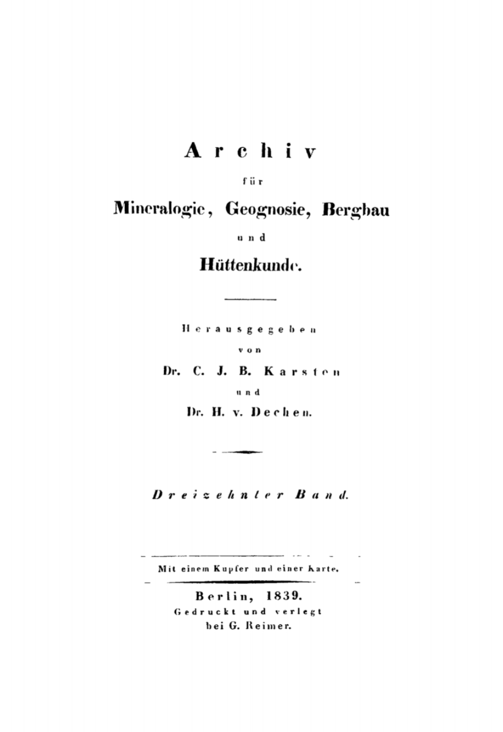 C. J. B. Karsten; H. Dechen: Archiv fÃ¼r Mineralogie, Geognosie, Bergbau und HÃ¼ttenkunde. Band 13 1st Edition â€“ PDF/EPUB Version Downloadable