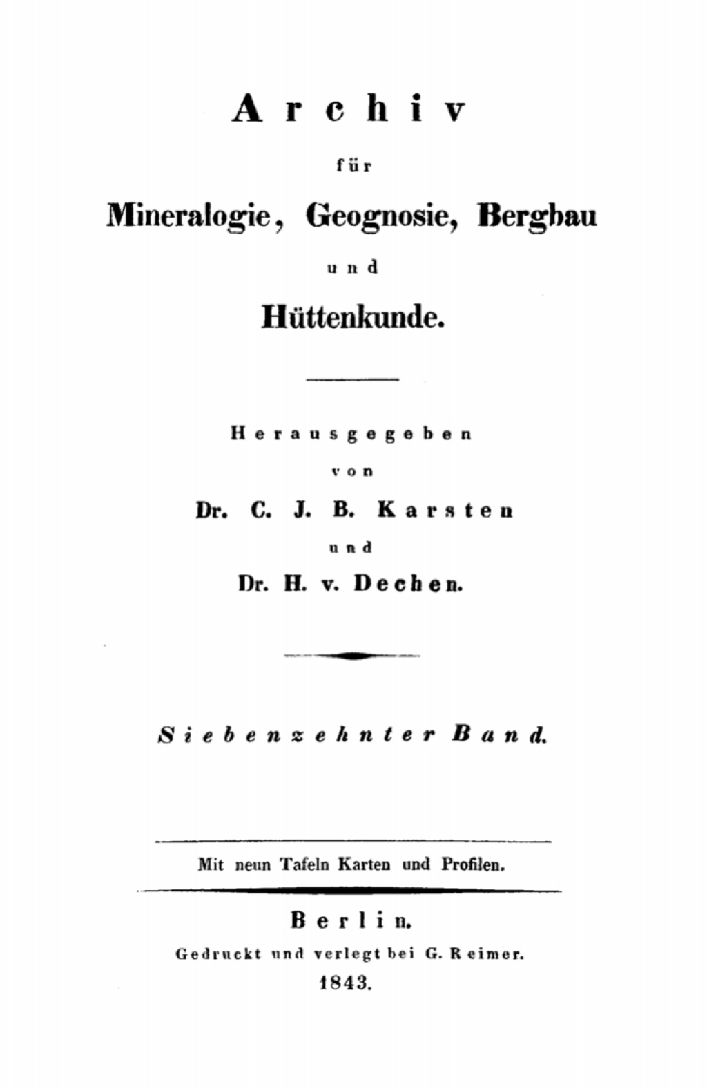 C. J. B. Karsten; H. Dechen: Archiv fÃ¼r Mineralogie, Geognosie, Bergbau und HÃ¼ttenkunde. Band 17 1st Edition â€“ PDF/EPUB Version Downloadable