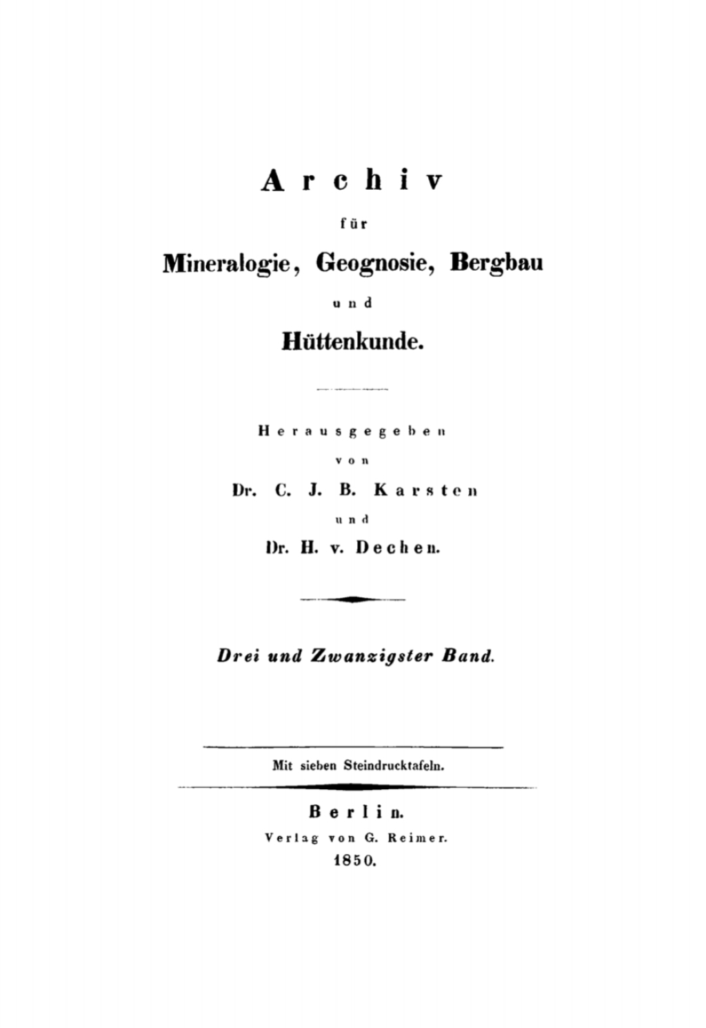 C. J. B. Karsten; H. Dechen: Archiv fÃ¼r Mineralogie, Geognosie, Bergbau und HÃ¼ttenkunde. Band 23 1st Edition â€“ PDF/EPUB Version Downloadable