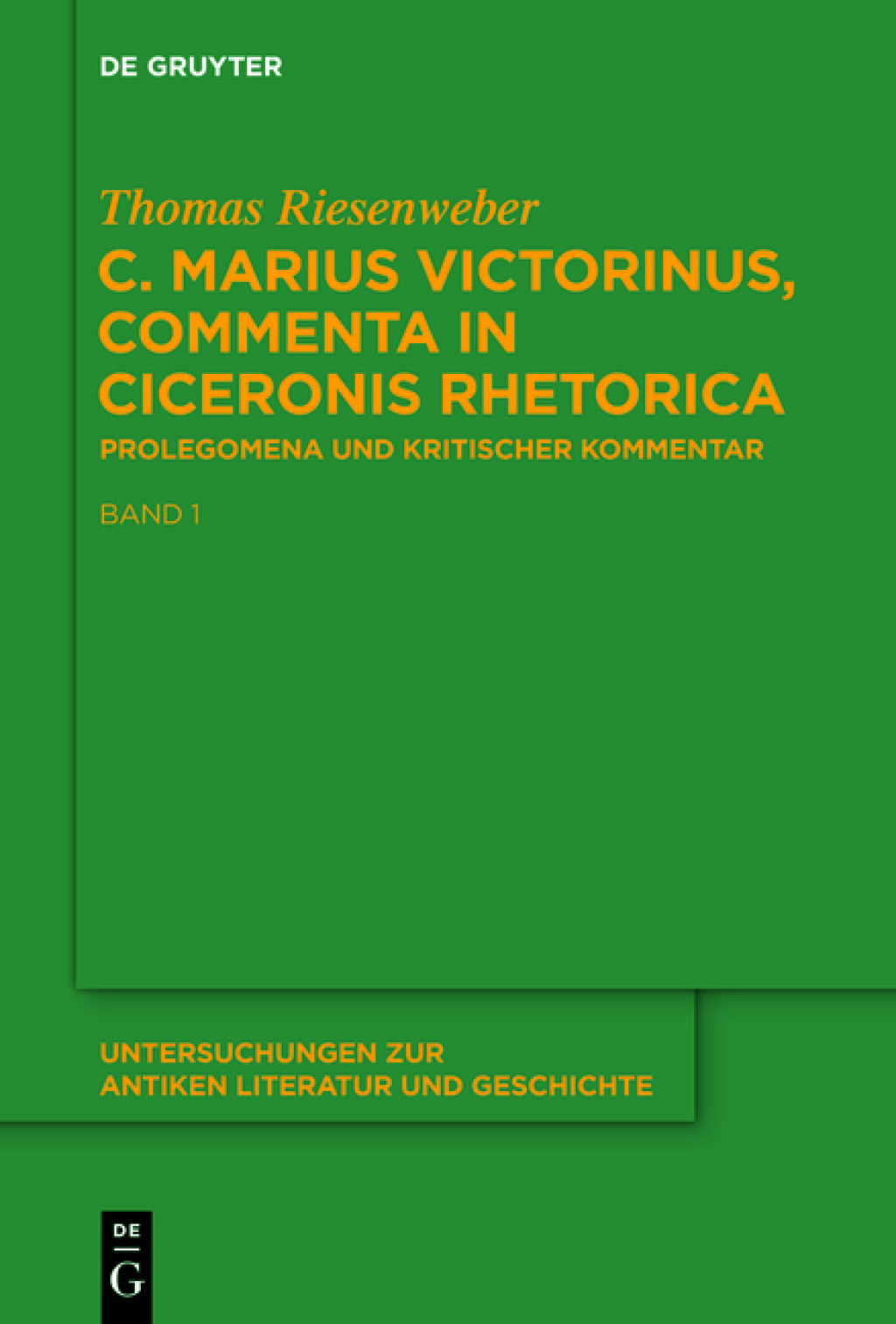C. Marius Victorinus, â€œCommenta in Ciceronis Rhetoricaâ€ Band 1: Prolegomena. Band 2: Kritischer Kommentar und Indices 1st Edition â€“ PDF/EPUB Version Downloadable