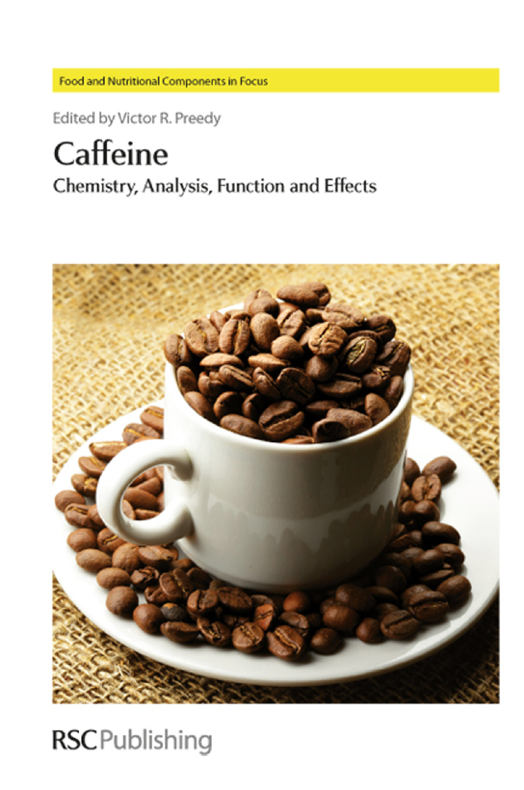 Caffeine Chemistry, Analysis, Function and Effects 1st Edition â€“ PDF/EPUB Version Downloadable