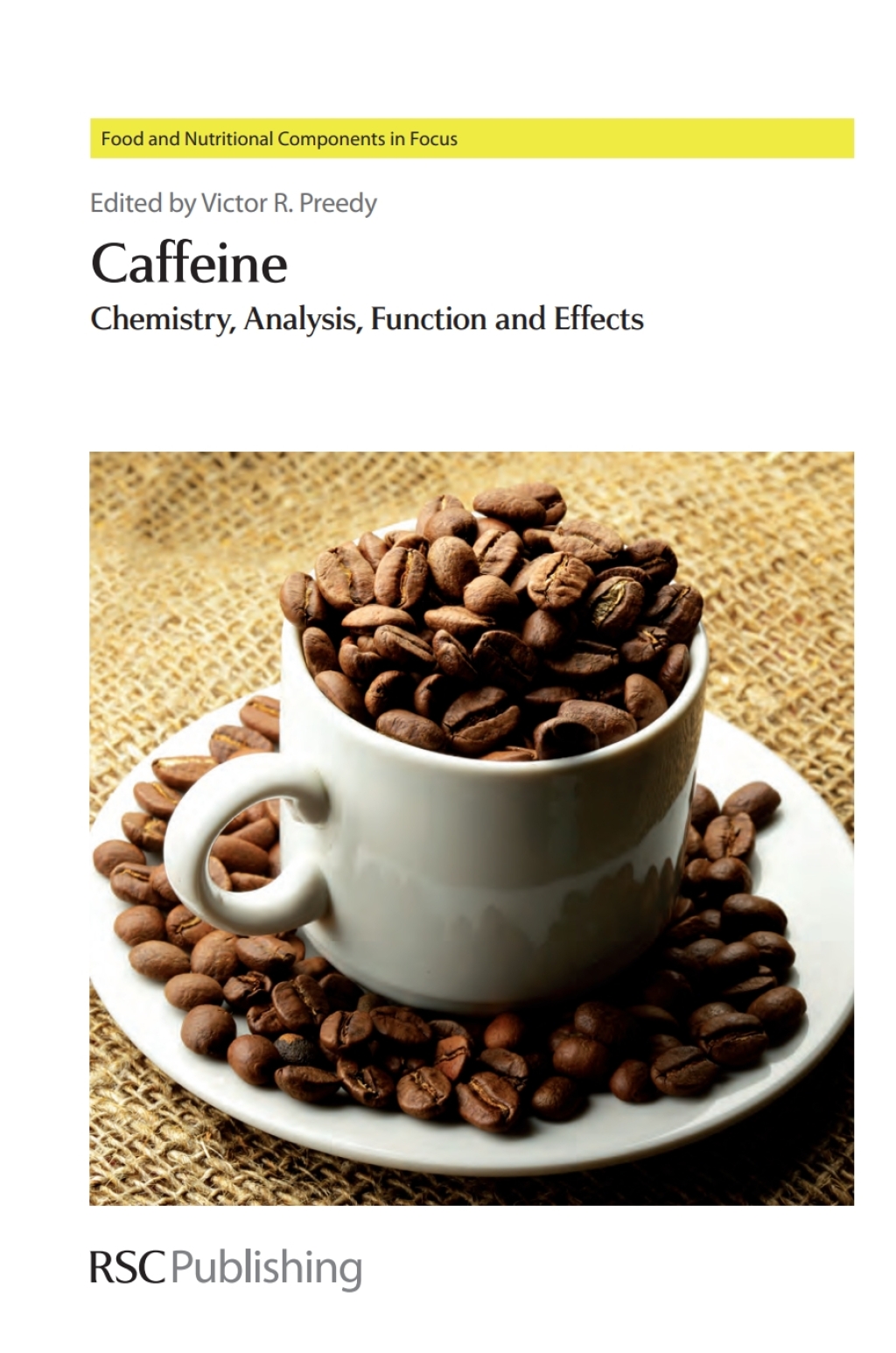 Caffeine Chemistry, Analysis, Function and Effects 1st Edition â€“ PDF/EPUB Version Downloadable