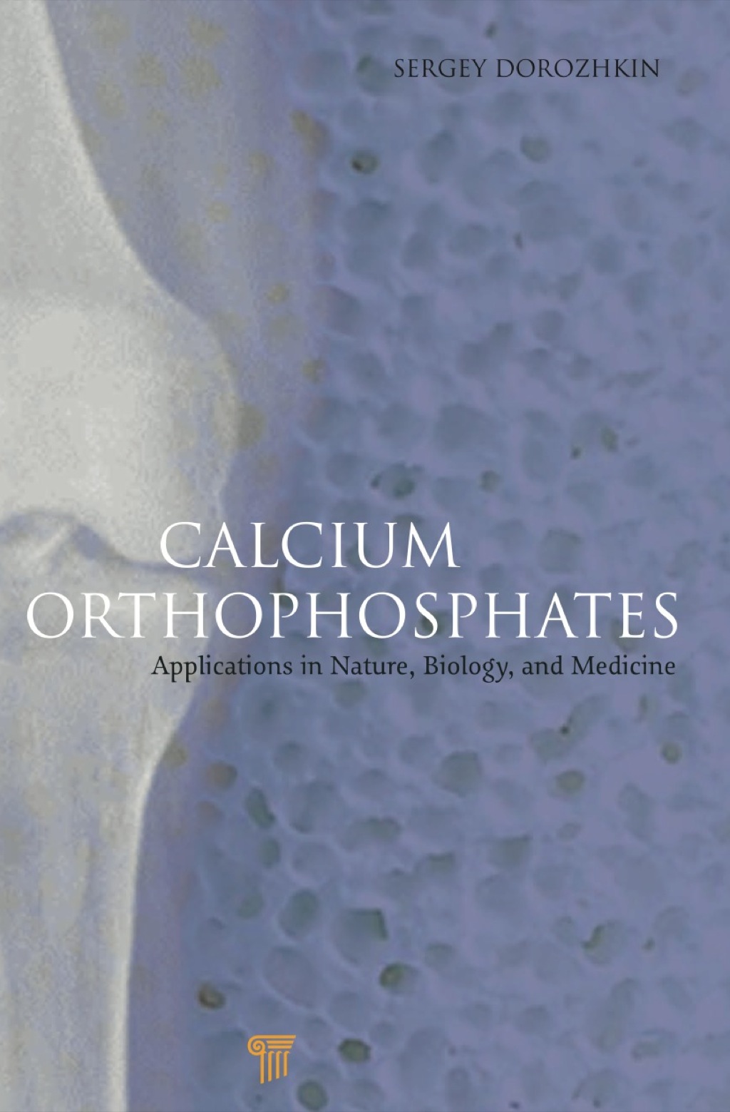 Calcium Orthophosphates Applications in Nature, Biology, and Medicine 1st Edition â€“ PDF/EPUB Version Downloadable