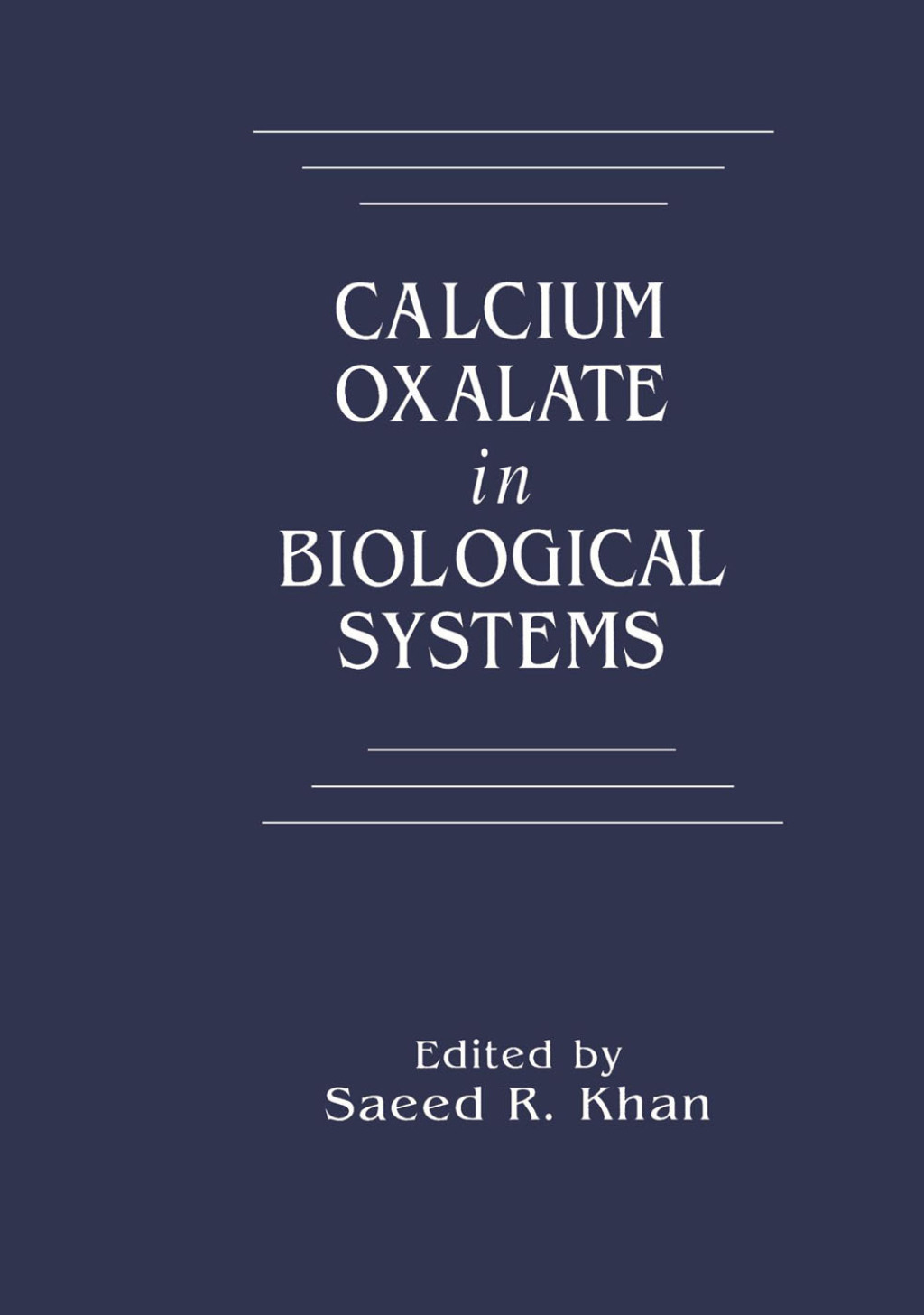 Calcium Oxalate in Biological Systems 1st Edition â€“ PDF/EPUB Version Downloadable
