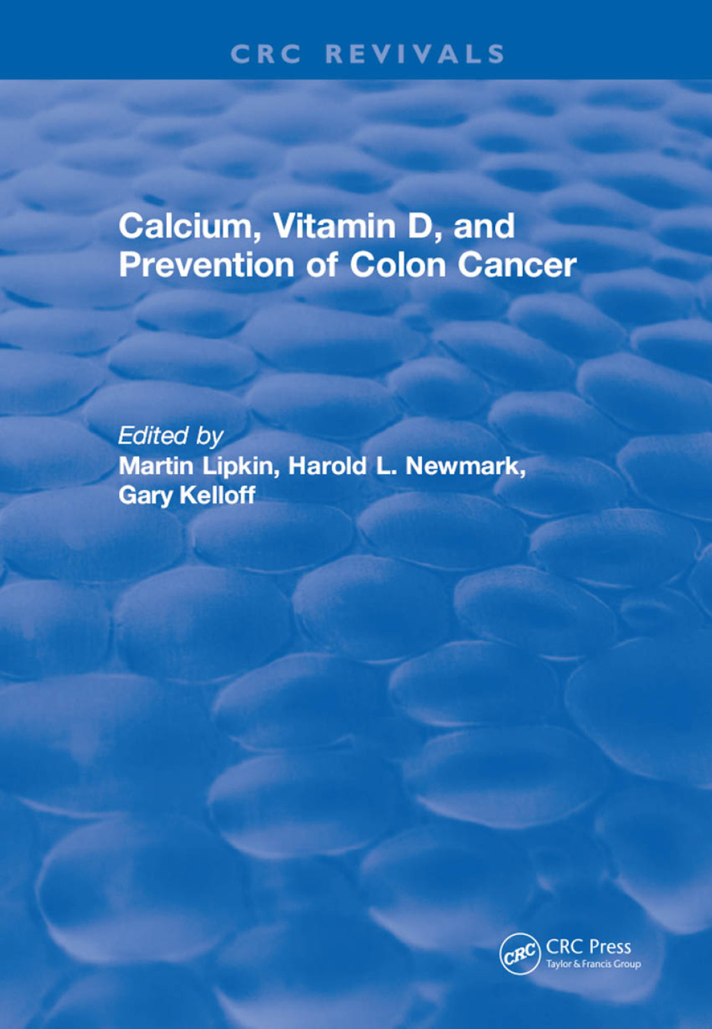 Calcium, Vitamin D, and Prevention of Colon Cancer 1st Edition â€“ PDF/EPUB Version Downloadable