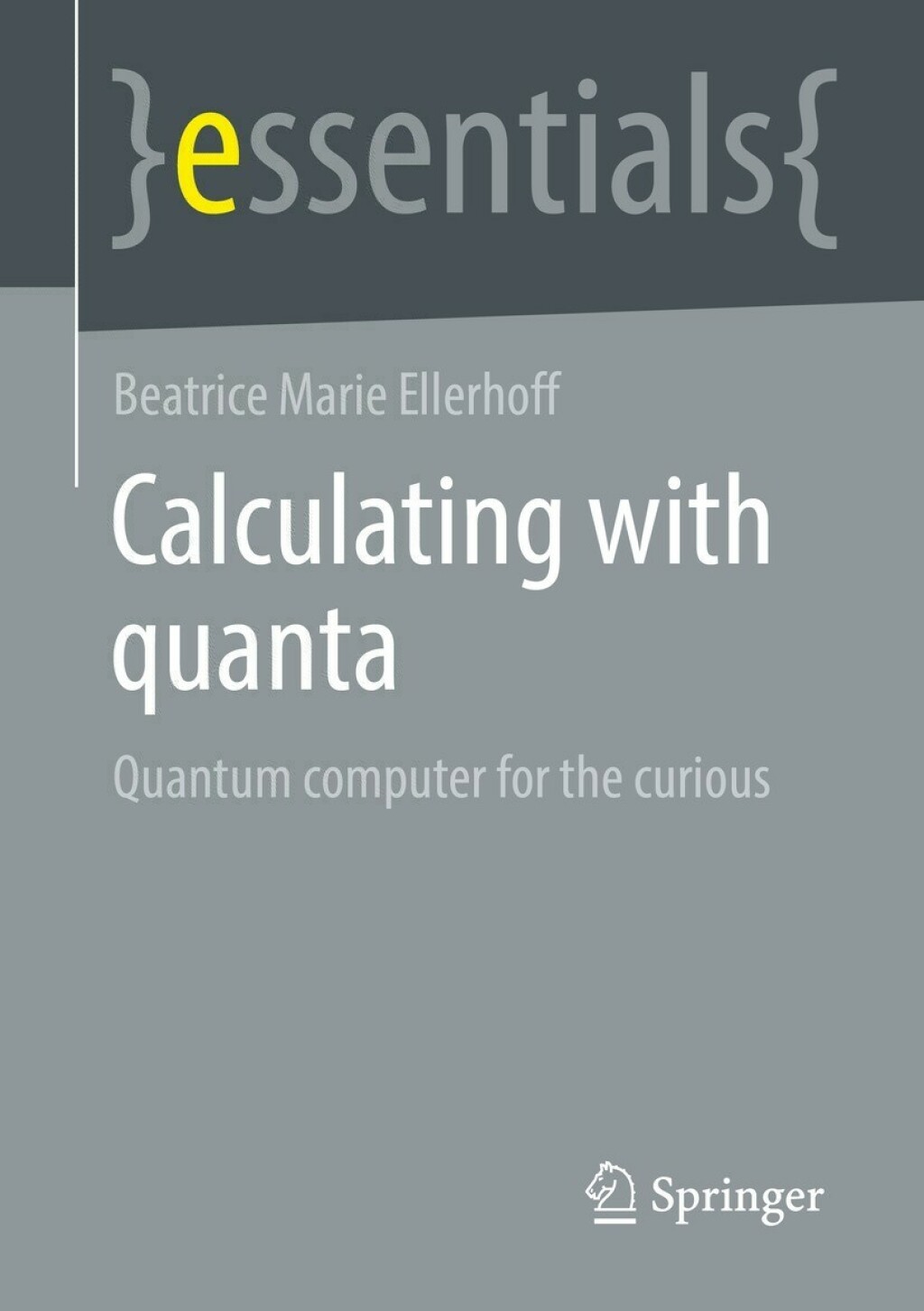 Calculating with quanta Quantum computer for the curious - (PDF/EPUB Version)