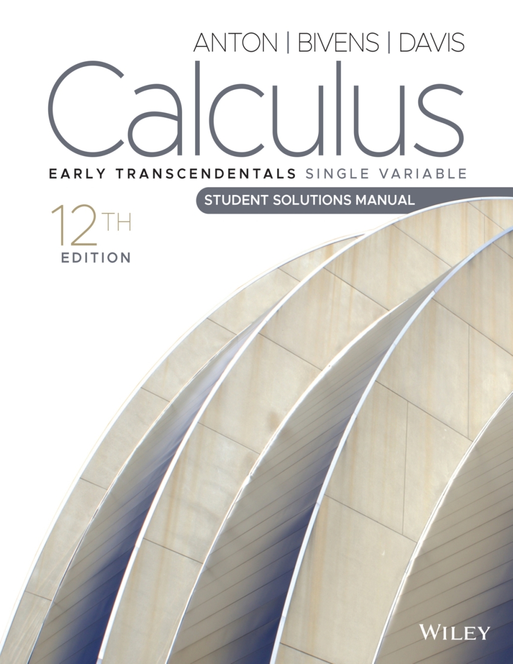 Calculus: Early Transcendentals Single Variable, Student Solutions Manual 12th Edition â€“ PDF/EPUB Version Downloadable