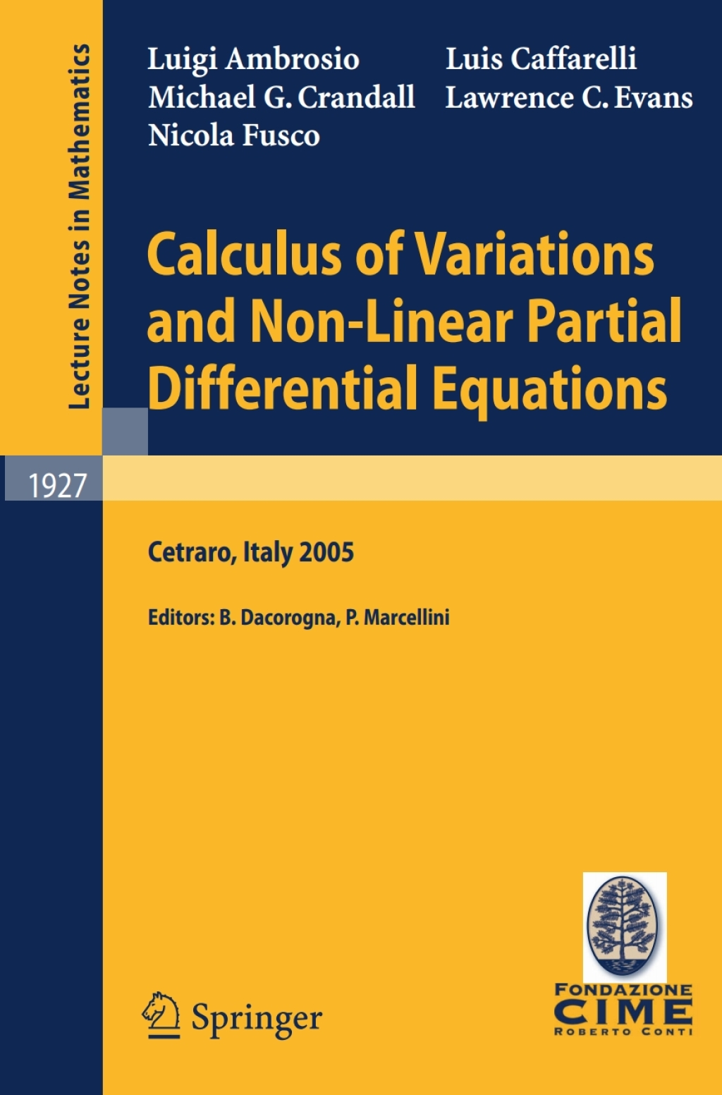 Calculus of Variations and Nonlinear Partial Differential Equations Lectures given at the C.I.M.E. Summer School held in Cetraro, Italy, June 27 - July 2, 2005  â€“ PDF/EPUB Version Downloadable
