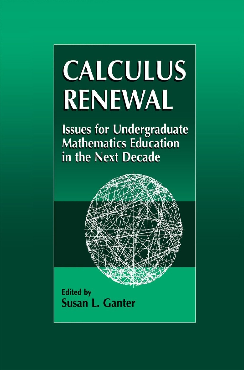 Calculus Renewal Issues for Undergraduate Mathematics Education in the Next Decade  â€“ PDF/EPUB Version Downloadable