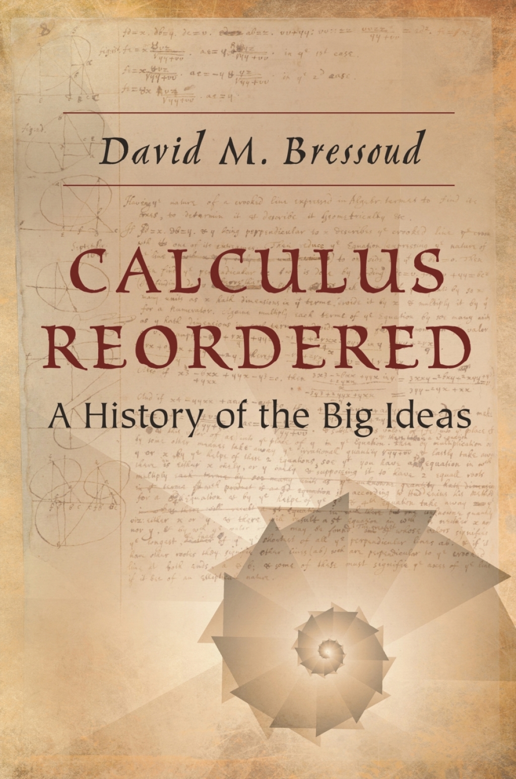 Calculus Reordered A History of the Big Ideas - (PDF/EPUB Version)
