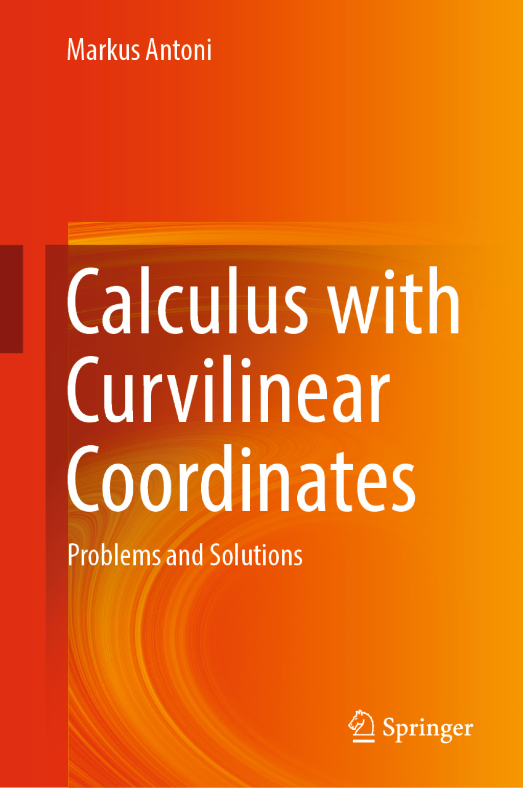 Calculus with Curvilinear Coordinates Problems and Solutions  â€“ PDF/EPUB Version Downloadable