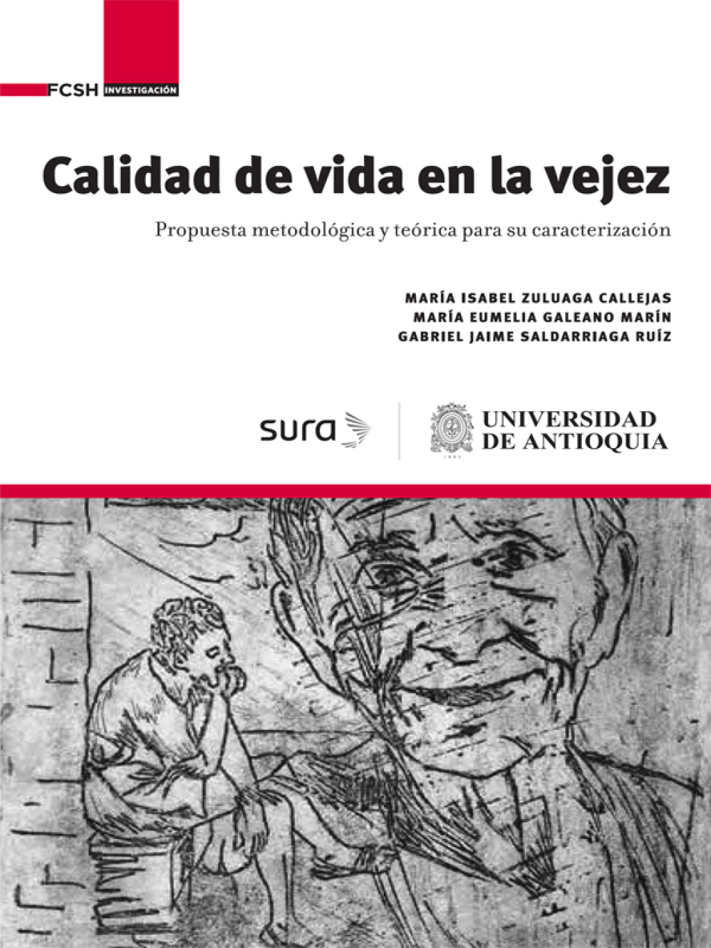 Calidad de vida en la vejez.. Propuesta metodolÃ³gica y teÃ³rica para su caracterizaciÃ³n 1st Edition - (PDF/EPUB Version)
