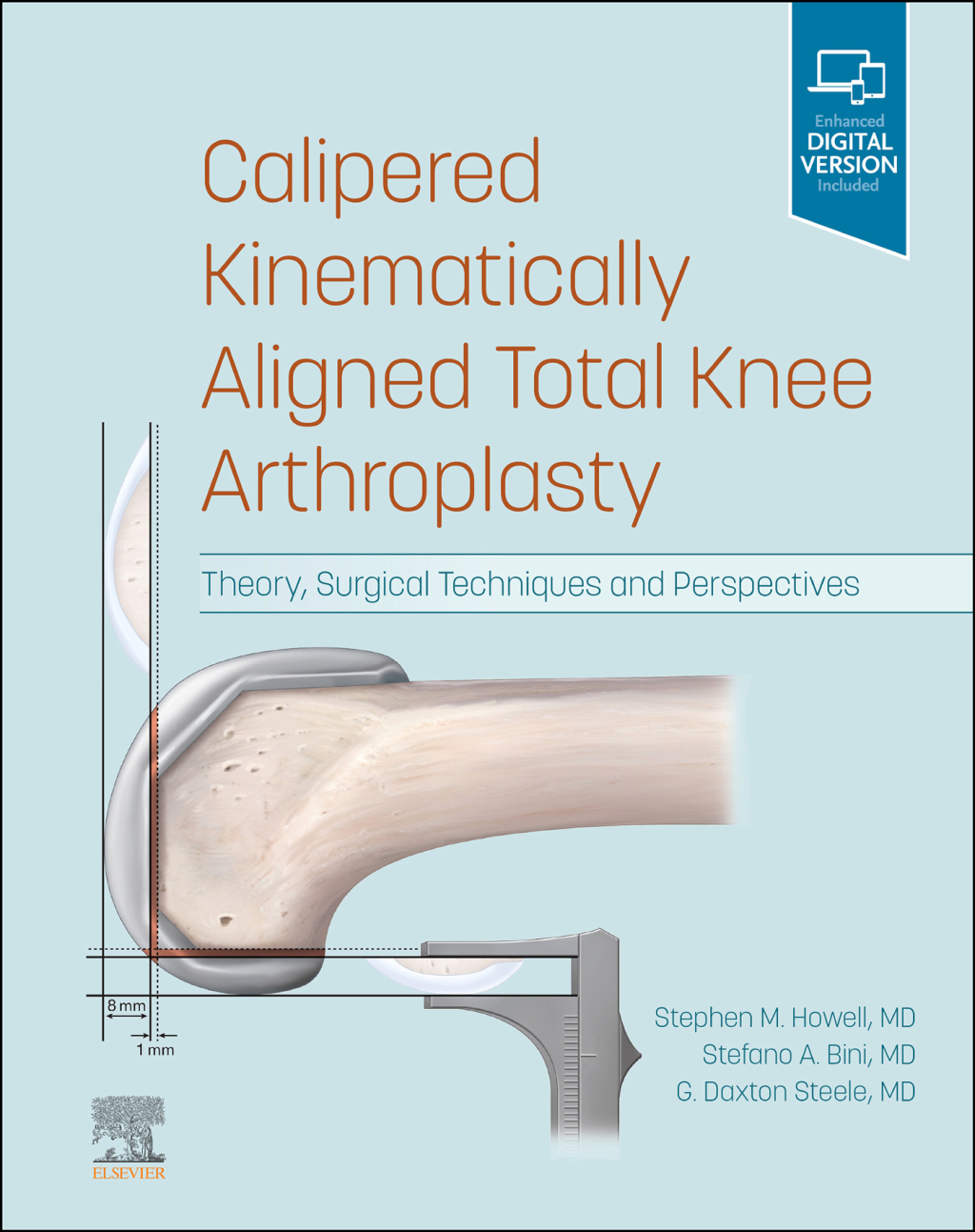 Calipered Kinematically aligned Total Knee Arthroplasty Theory, Surgical Techniques and Perspectives â€“ PDF/EPUB Version Downloadable