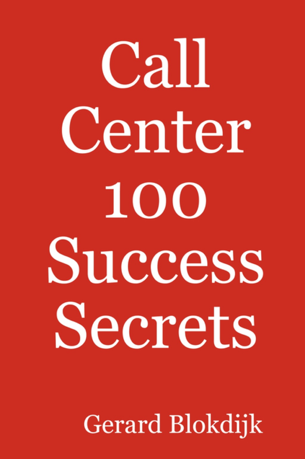 Call Center 100 Success Secrets - (PDF/EPUB Version)