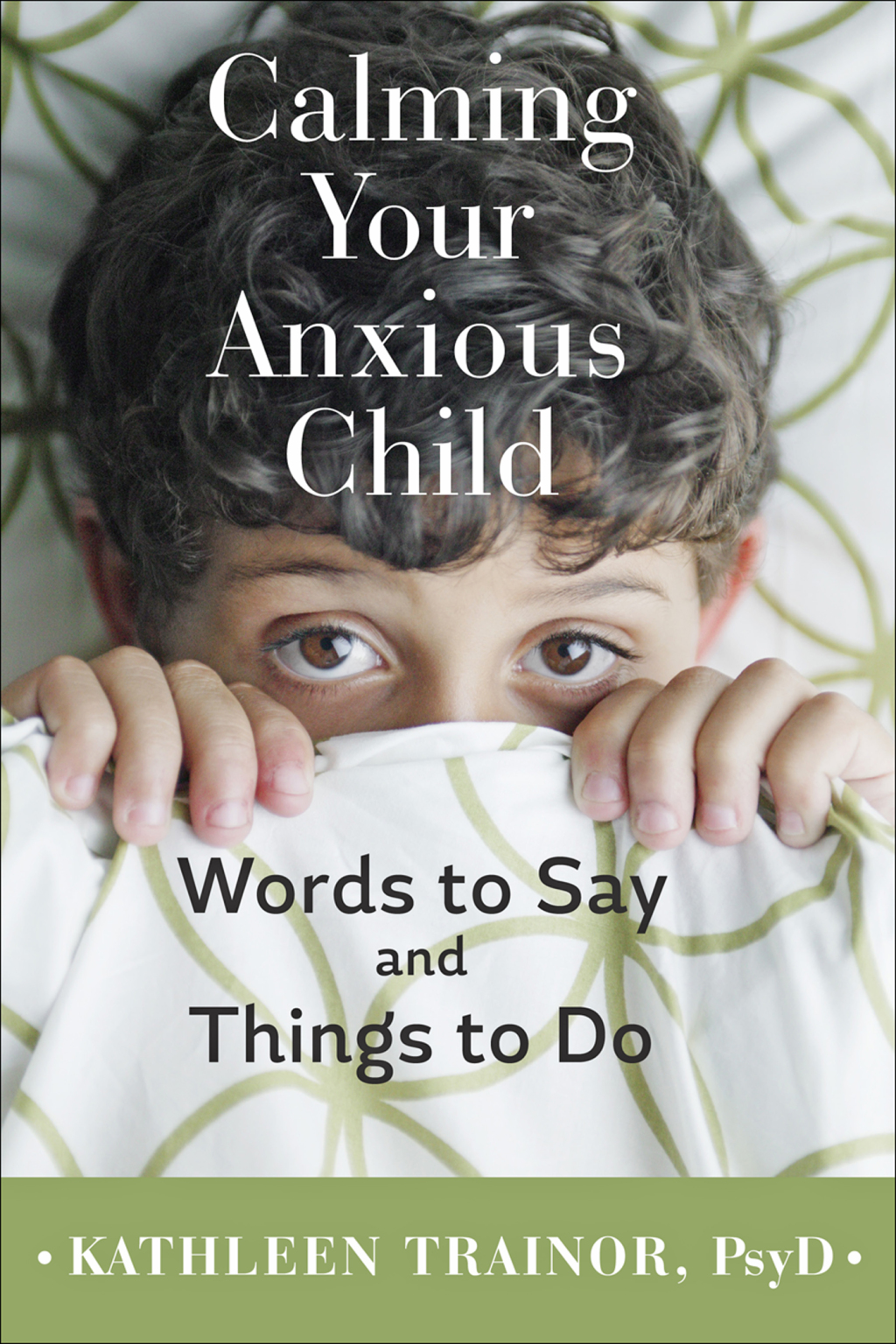 Calming Your Anxious Child Words to Say and Things to Do - (PDF/EPUB Version)