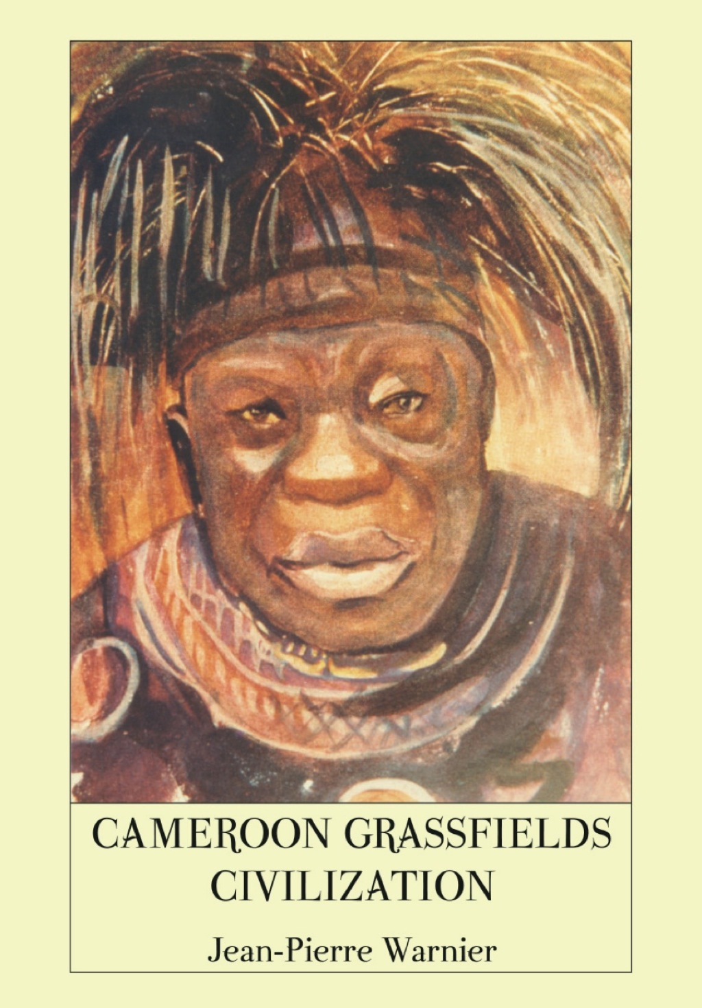 Cameroon Grassfields Civilization 1st Edition â€“ PDF/EPUB Version Downloadable
