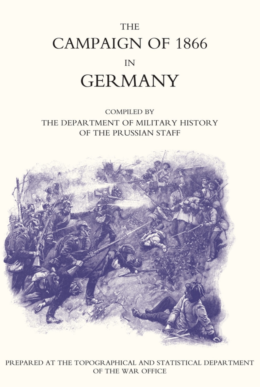 Campaign of 1866 in Germany - The Prussian Official History 1st Edition â€“ PDF/EPUB Version Downloadable