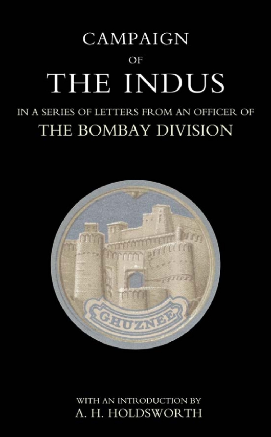 Campaign of the Indus 1st Edition â€“ PDF/EPUB Version Downloadable