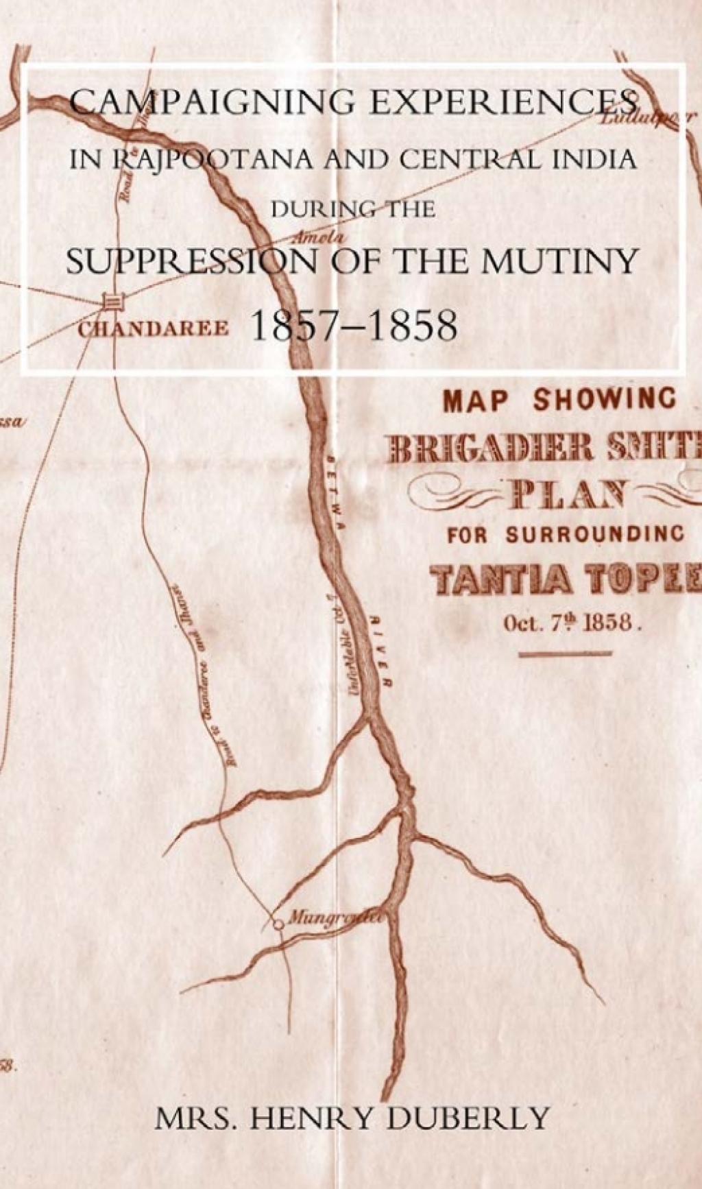 Campaigning Experiences in Rajpootana and Central India 1st Edition â€“ PDF/EPUB Version Downloadable
