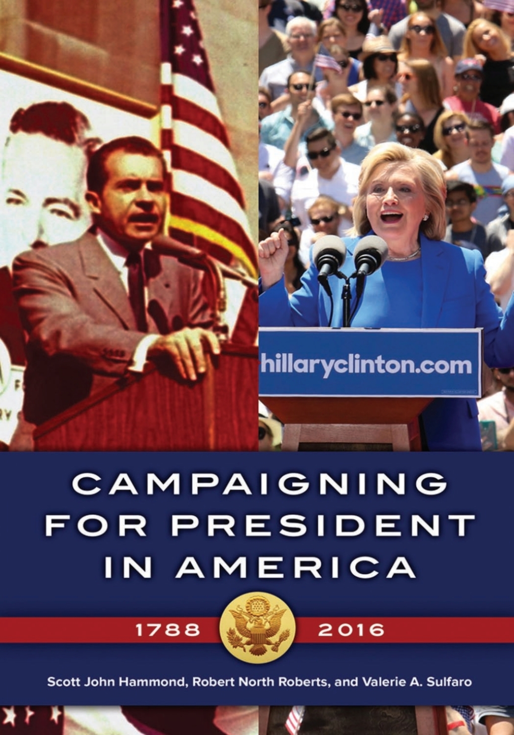 Campaigning for President in America, 1788â€“2016 1st Edition â€“ PDF/EPUB Version Downloadable