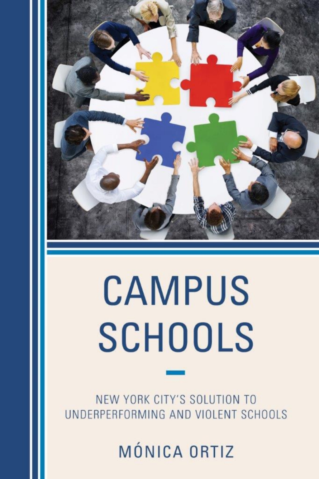Campus Schools New York City's Solution to Underperforming and Violent Schools - (PDF/EPUB Version)
